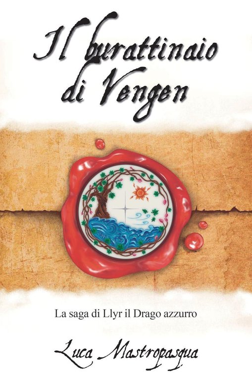 Il burattinaio di Vengen. La saga di Llyr il Drago …