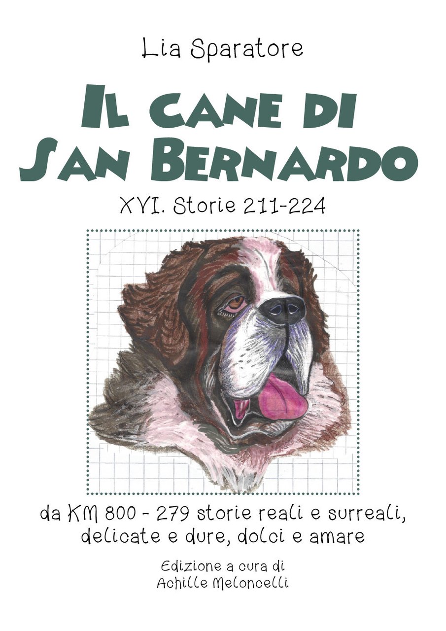 Il cane di San Bernardo XVI. Storie 211-224, da km …