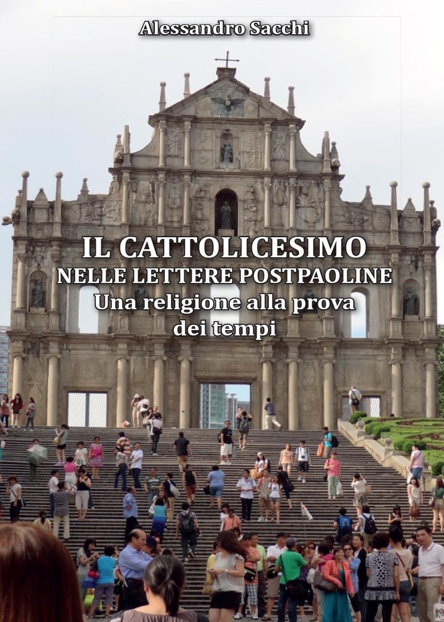 Il cattolicesimo nelle lettere postpaoline. Una religione alla prova dei …