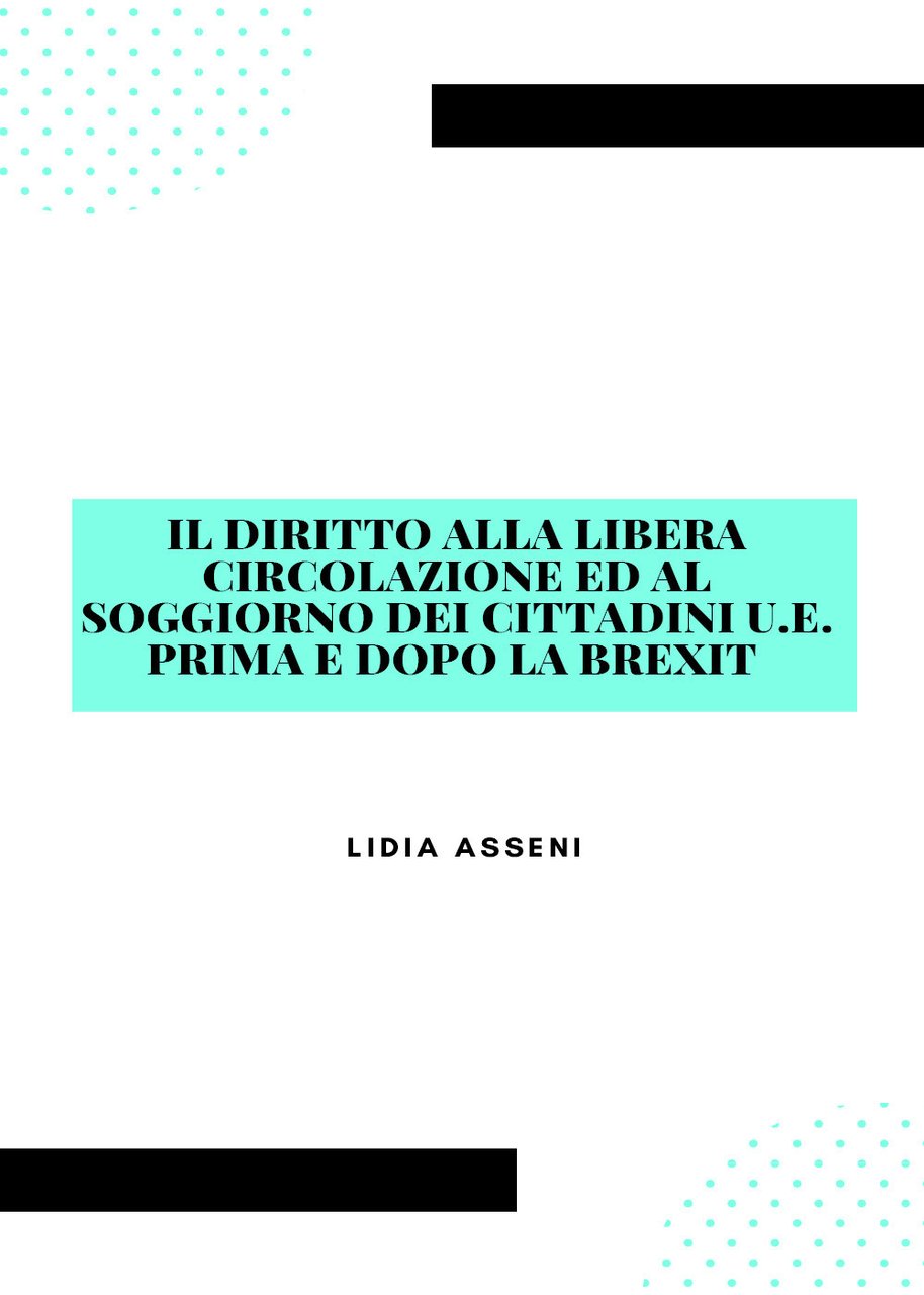 Il diritto alla libera circolazione ed al soggiorno dei cittadini …