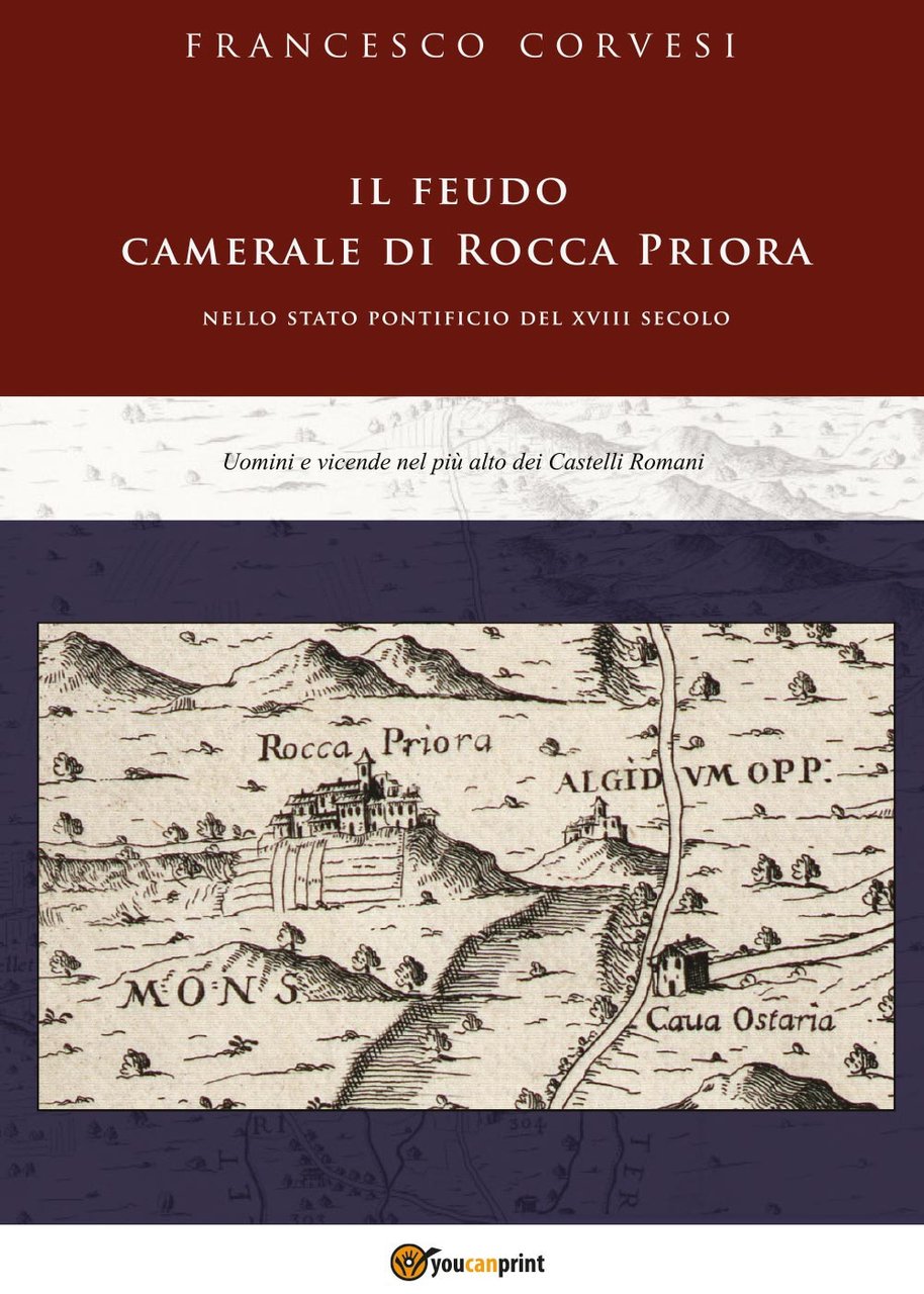 Il feudo camerale di Rocca Priora nello Stato pontificio del …