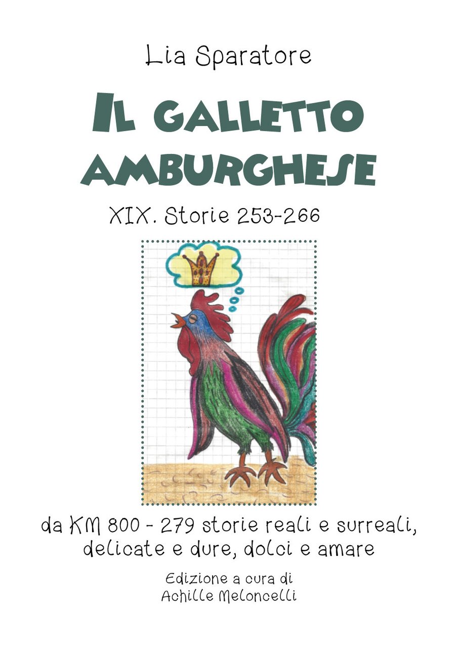 Il galletto amburghese XIX. Storie 253-266 da KM 800-279 storie …