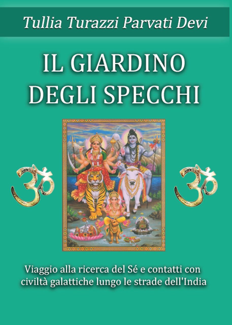 Il giardino degli specchi. Viaggio alla scoperta del Sé e …