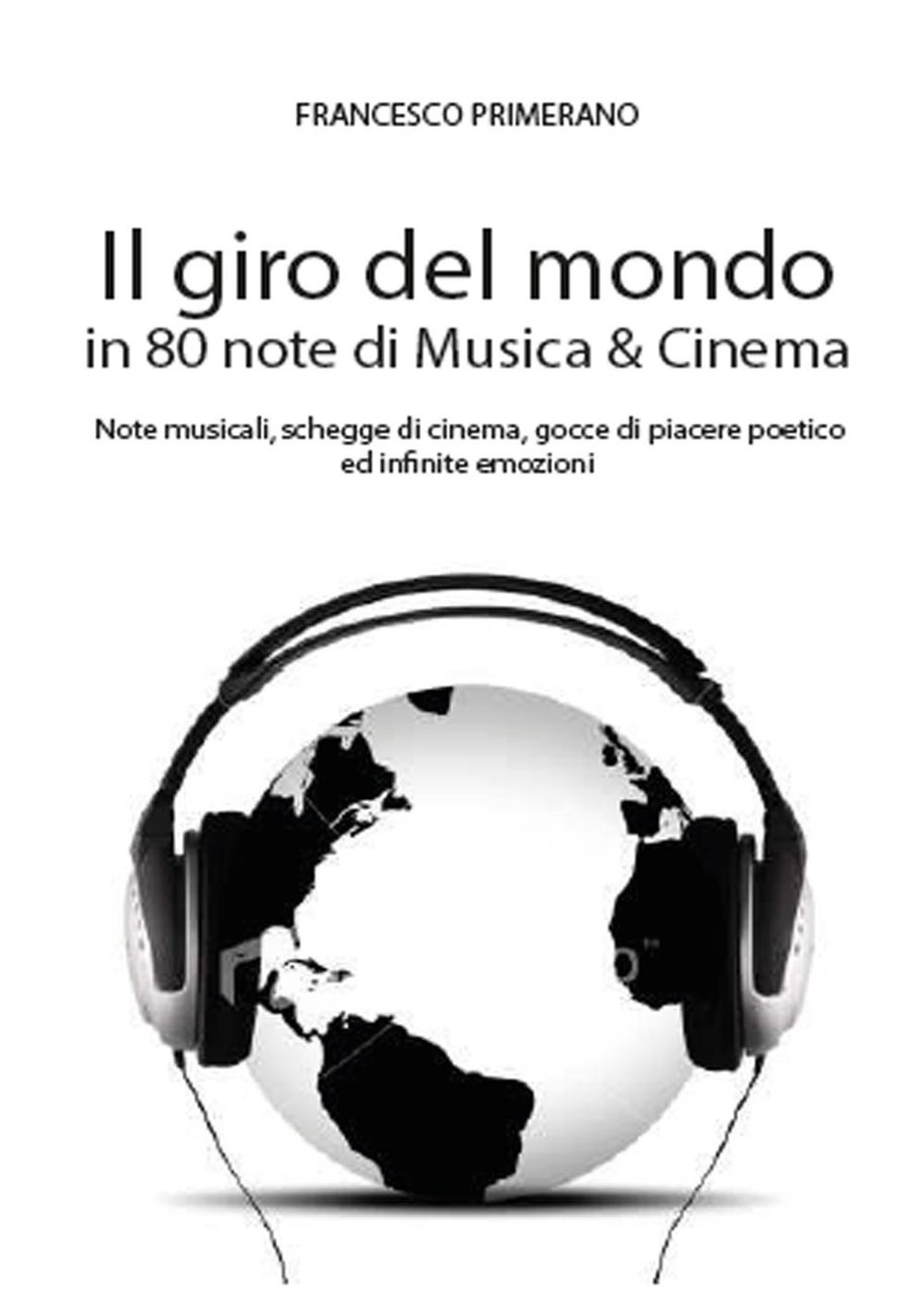 Il giro del mondo in 80 note di musica & …