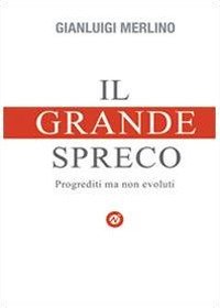 Il grande spreco