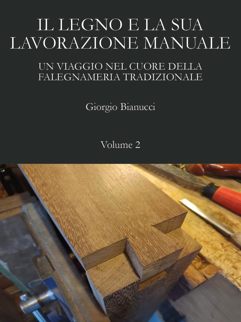 Il legno e la sua lavorazione manuale. Un viaggio nel …