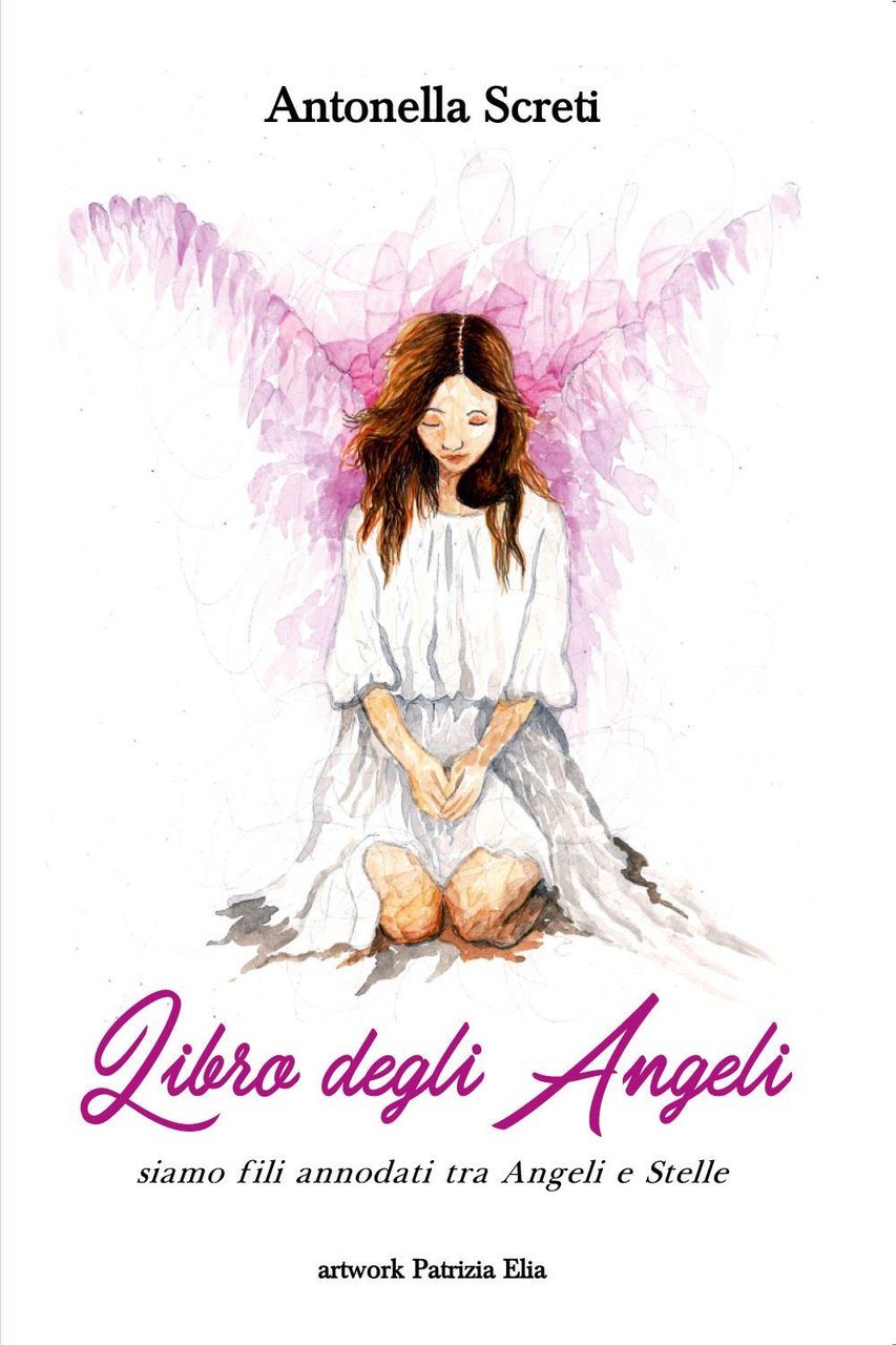 Il libro degli angeli e degli astri. Siamo fili annodati …