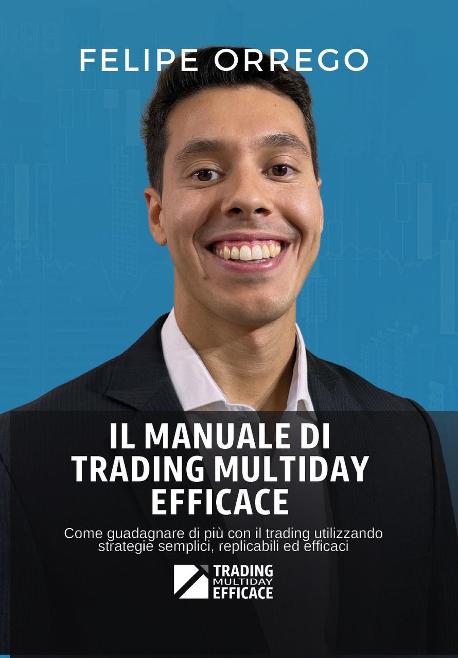 Il manuale di trading multiday efficace. Come guadagnare di più …