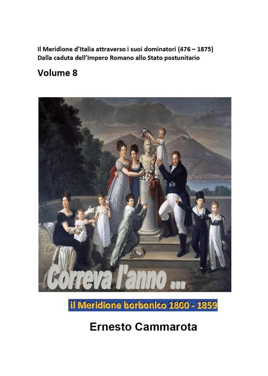 Il Meridione borbonico 1800-1859. Vol. 8: Il Meridione d'Italia attraverso …