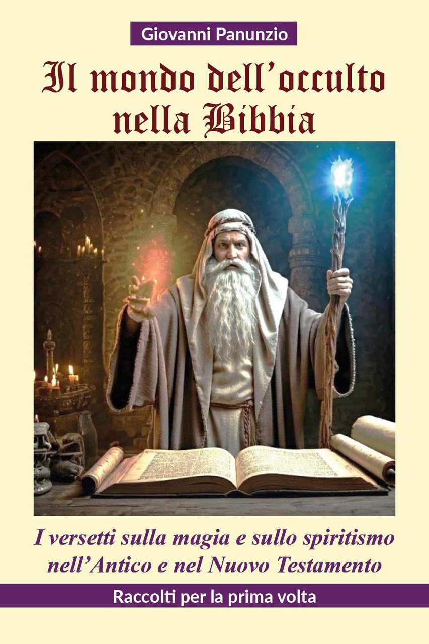 Il mondo dell'occulto nella Bibbia. I versetti sulla magia e …