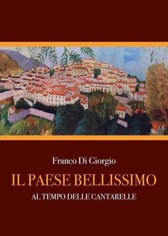 Il paese bellissimo. Al tempo delle cantarelle | Immagine Gallery 2