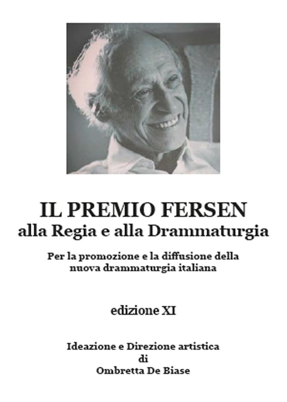 Il premio Fersen alla regia e alla drammaturgia per la …