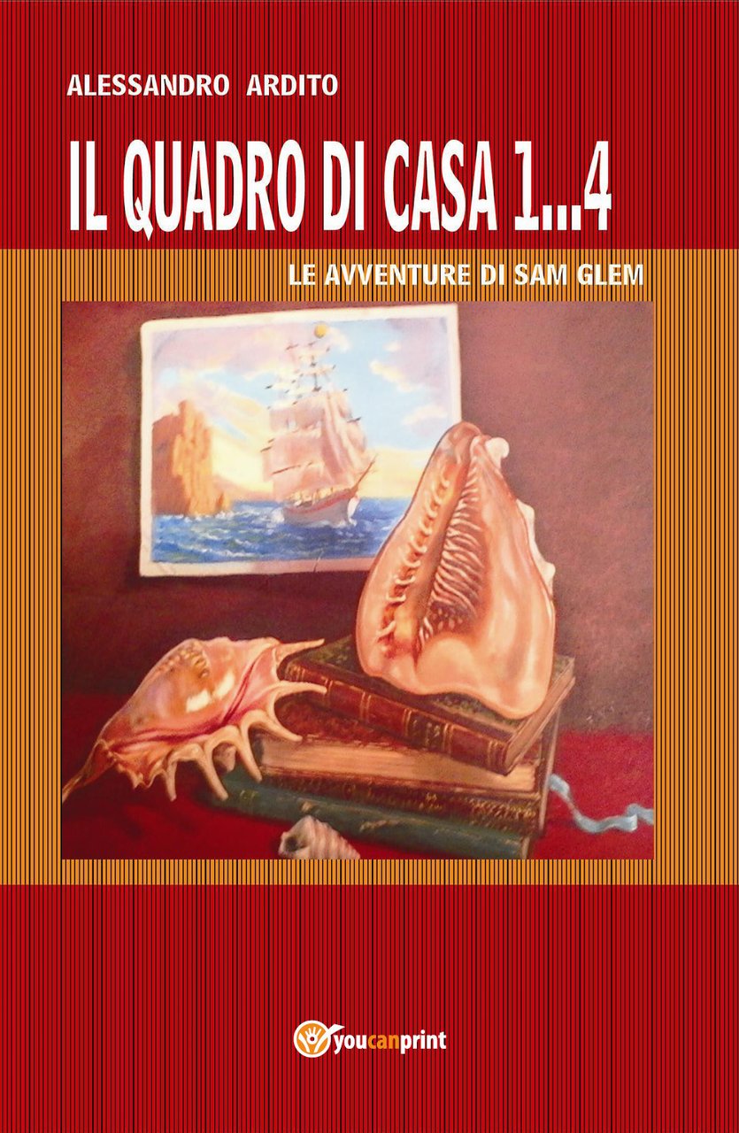 Il quadro di casa. Le avventure di Sam Glem
