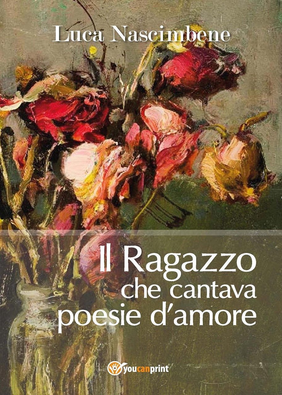 Il ragazzo che cantava poesie d'amore