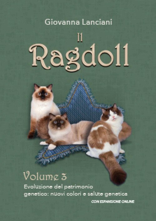 Il Ragdoll. Vol. 3: Evoluzione del patrimonio genetico: nuovi colori …