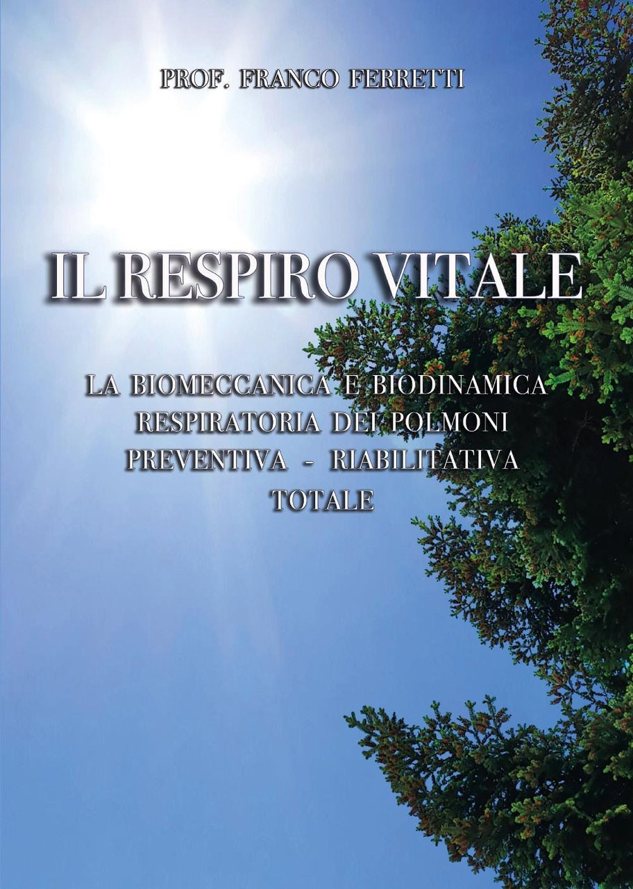 Il respiro vitale. La biomeccanica e biodinamica respiratoria dei polmoni … | Immagine principale