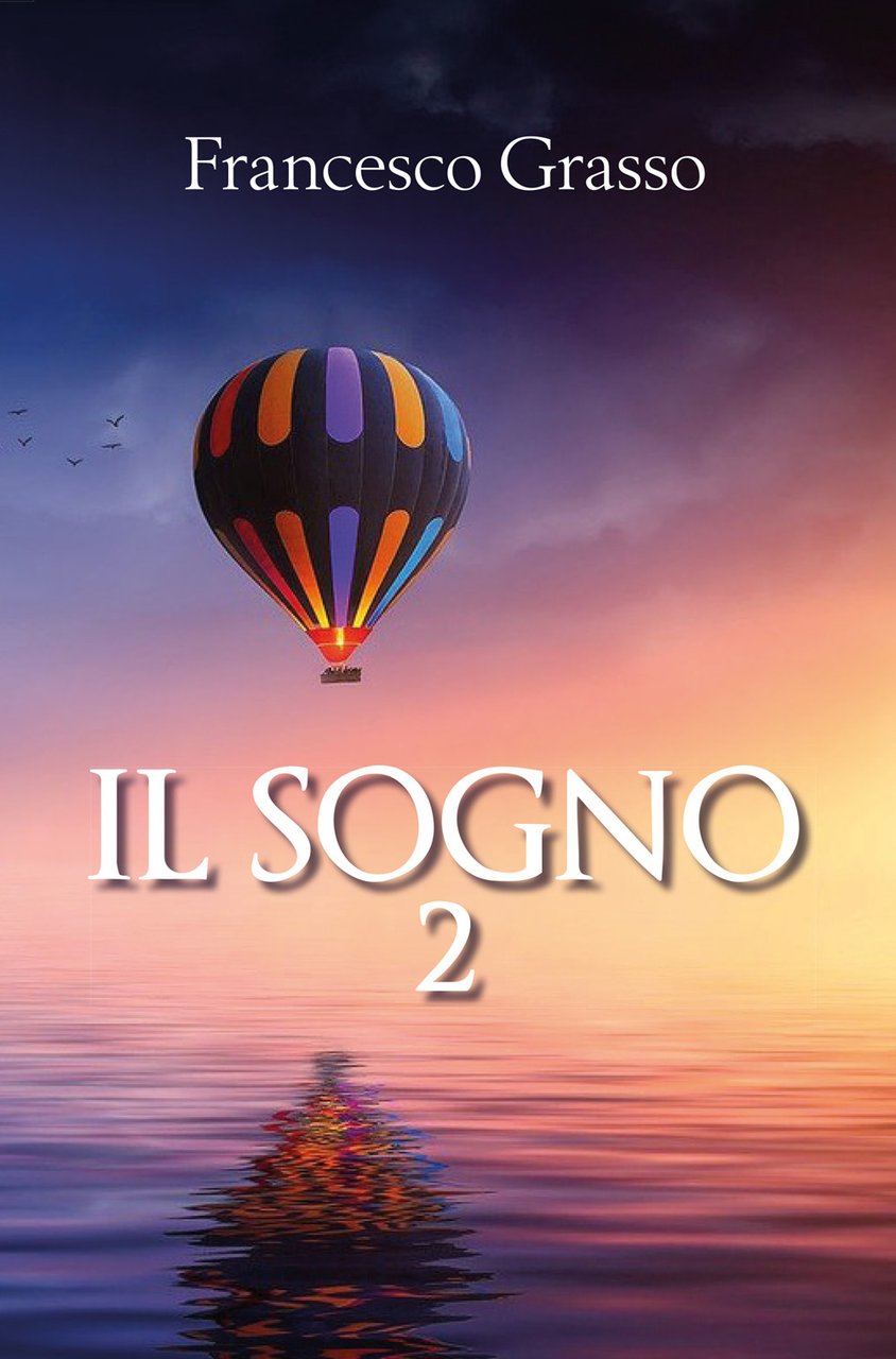 Il sogno. Vol. 2