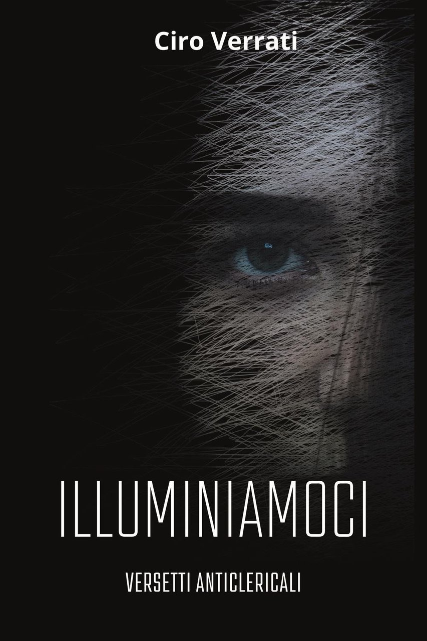 Illuminiamoci. Versetti anticlericali
