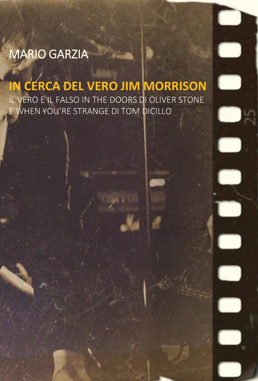 In cerca del vero Jim Morrison. Il vero e il …