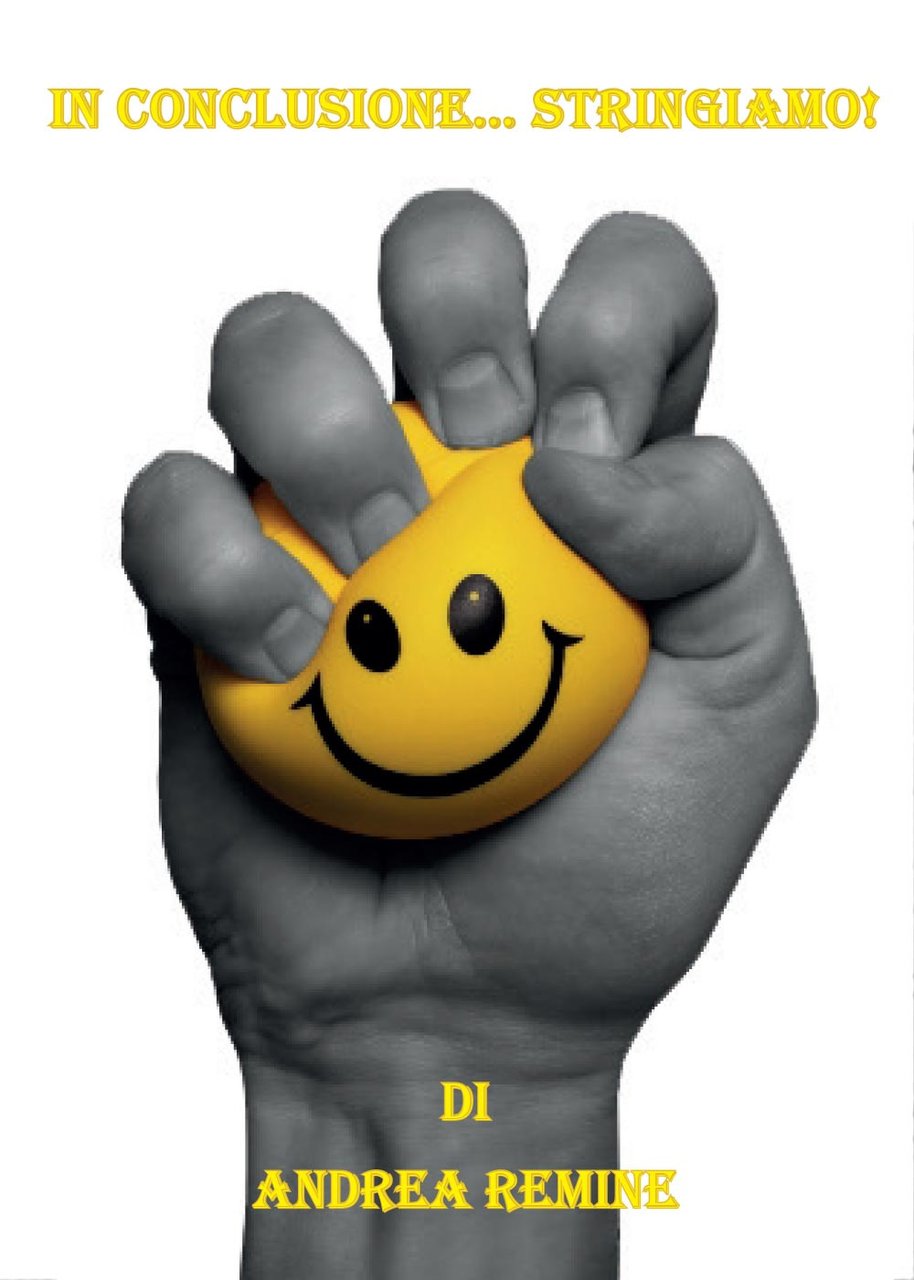 In conclusione. stringiamo!