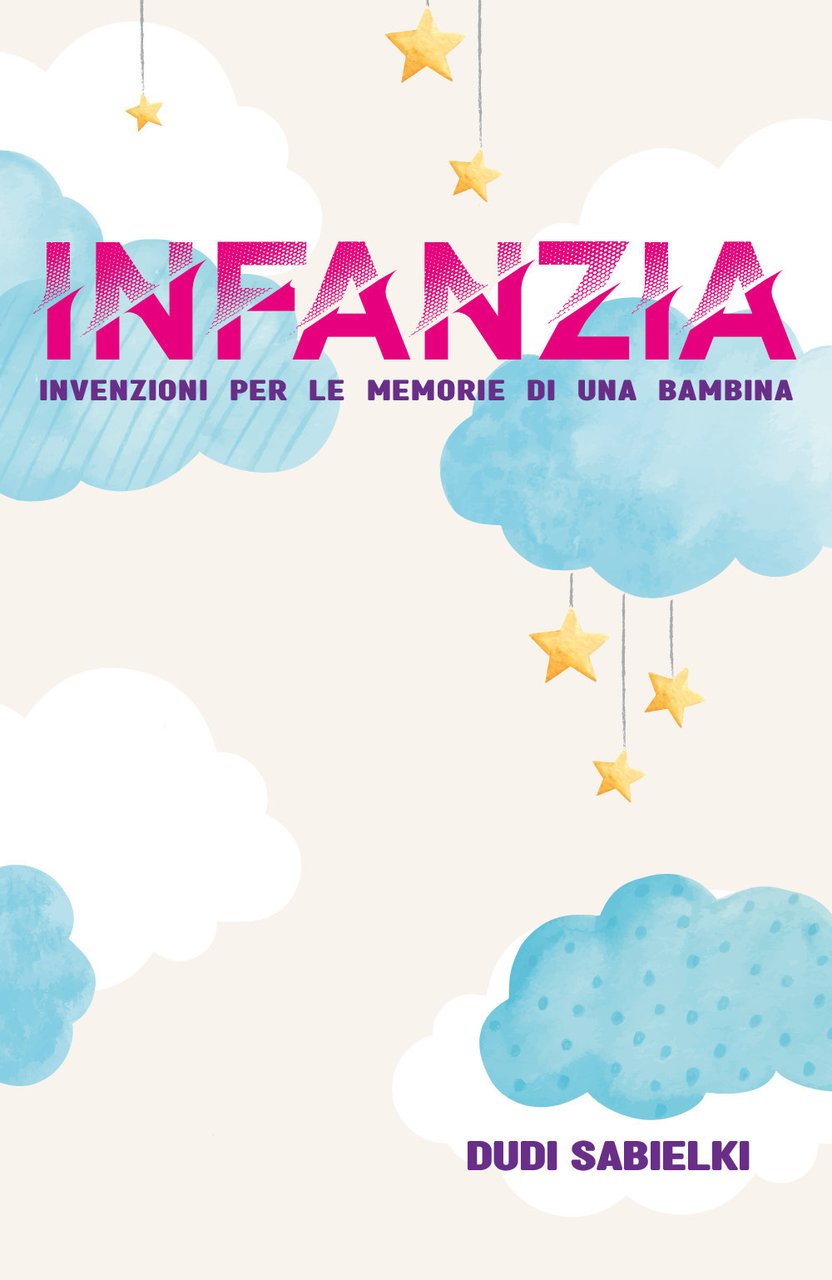 Infanzia. Invenzioni per le memorie di una bambina | Immagine principale