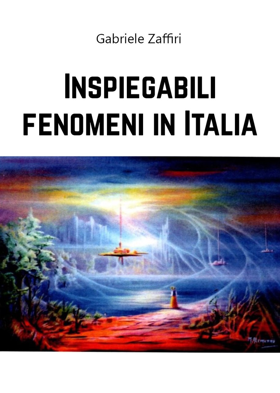 Inspiegabili fenomeni in Italia
