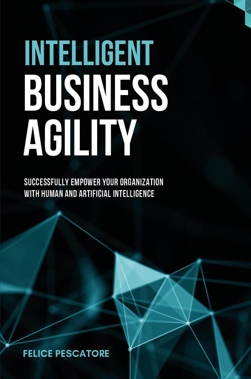 Intelligent Business Agility. Successfully empower your organization with human and … | Immagine principale