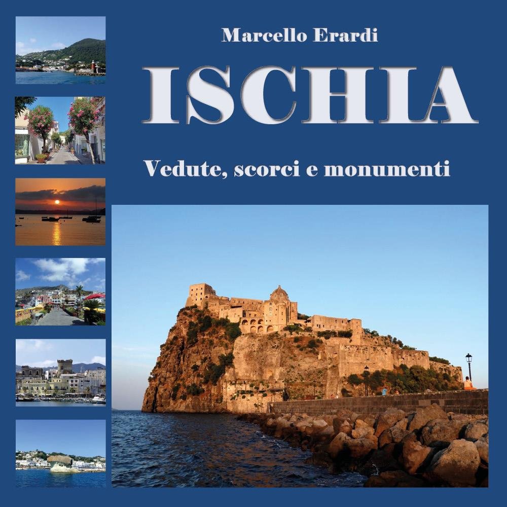 Ischia. Vedute, scorci e monumenti | Immagine principale