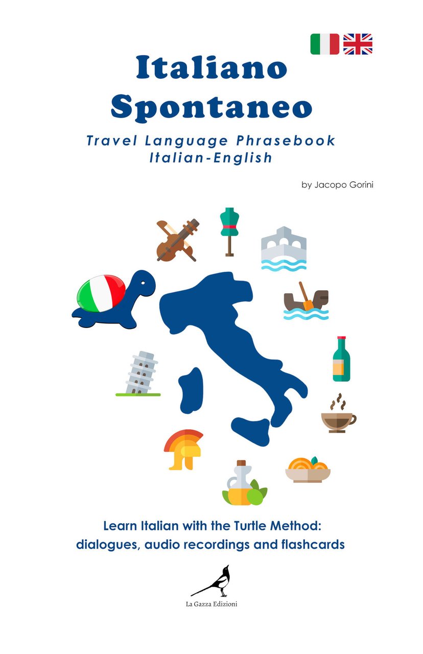 Italiano spontaneo. Travel Language Phrasebook Italian-English