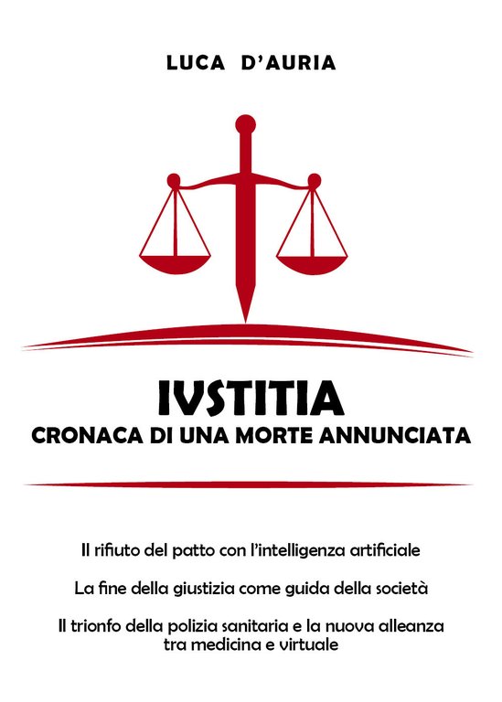 Iustitia. Cronaca di una morte annunciata