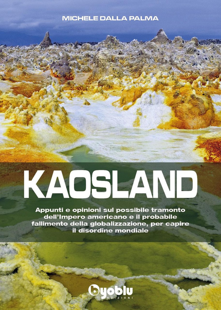 Kaosland. Appunti e opinioni sul possibile tramonto dell'impero americano e … | Immagine principale