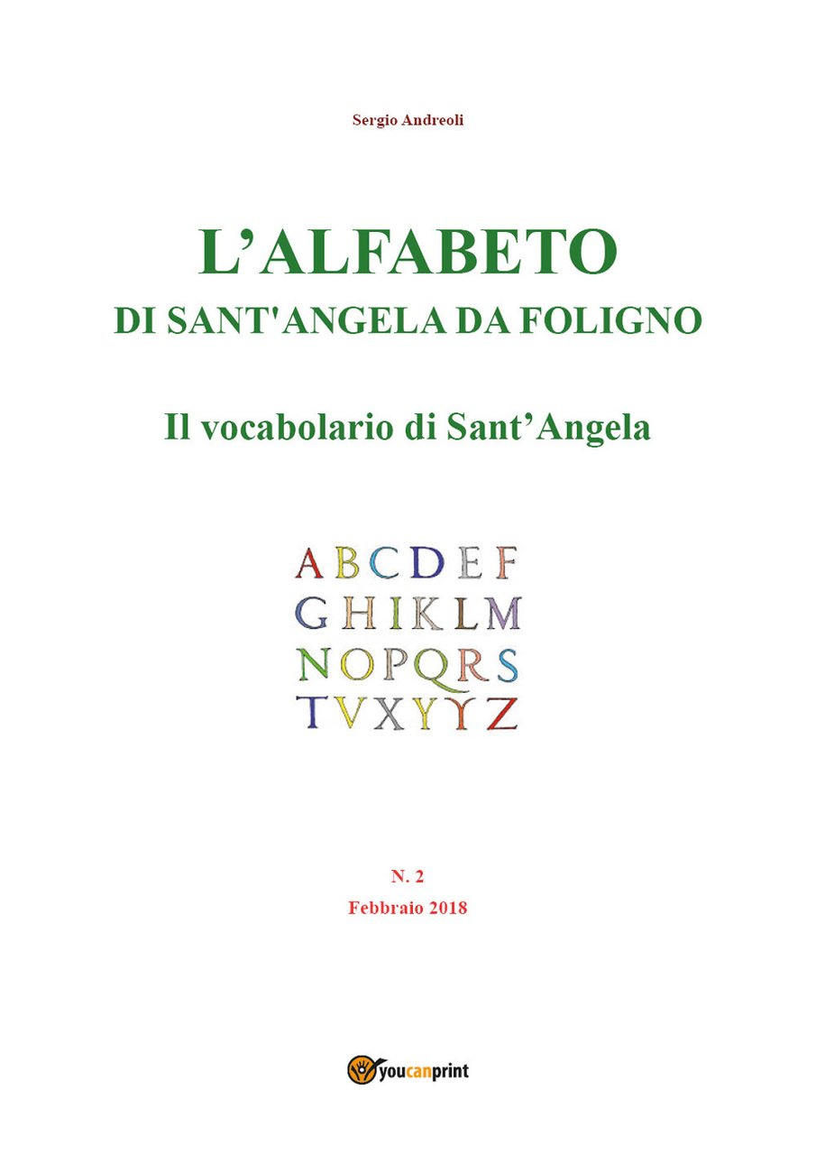 L'alfabeto di sant'Angela da Foligno. Vol. 2: Il vocabolario di …