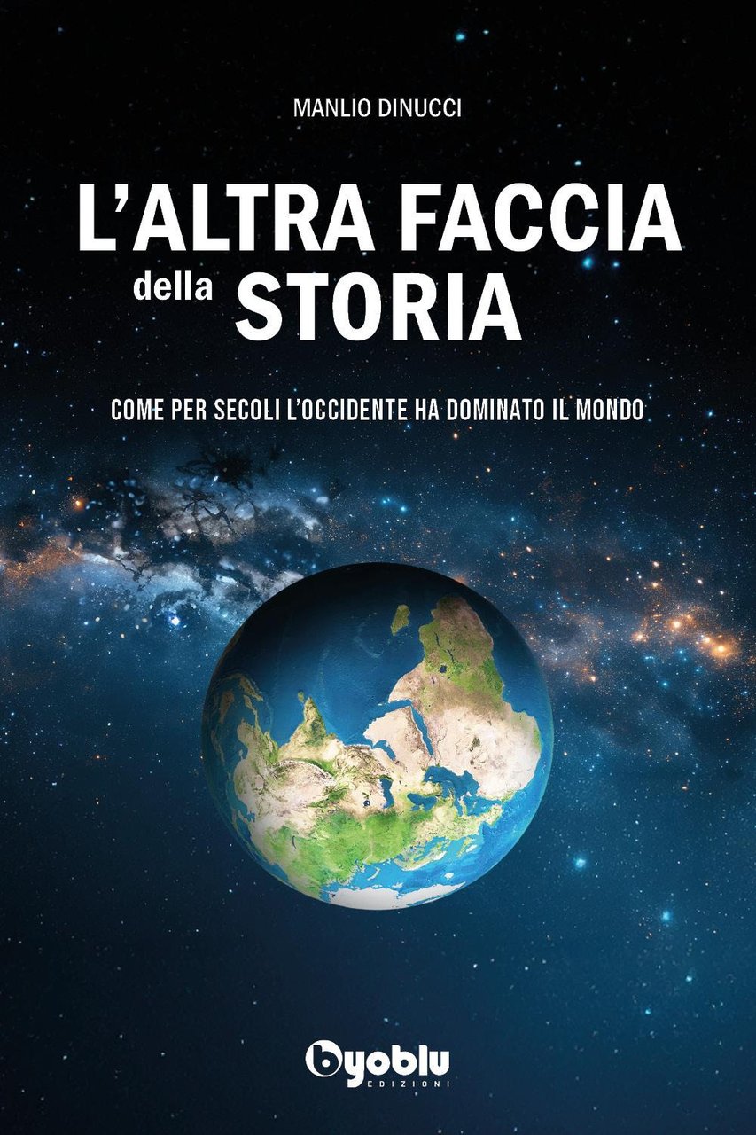 L'altra faccia della storia. Come per secoli l'occidente ha dominato … | Immagine principale