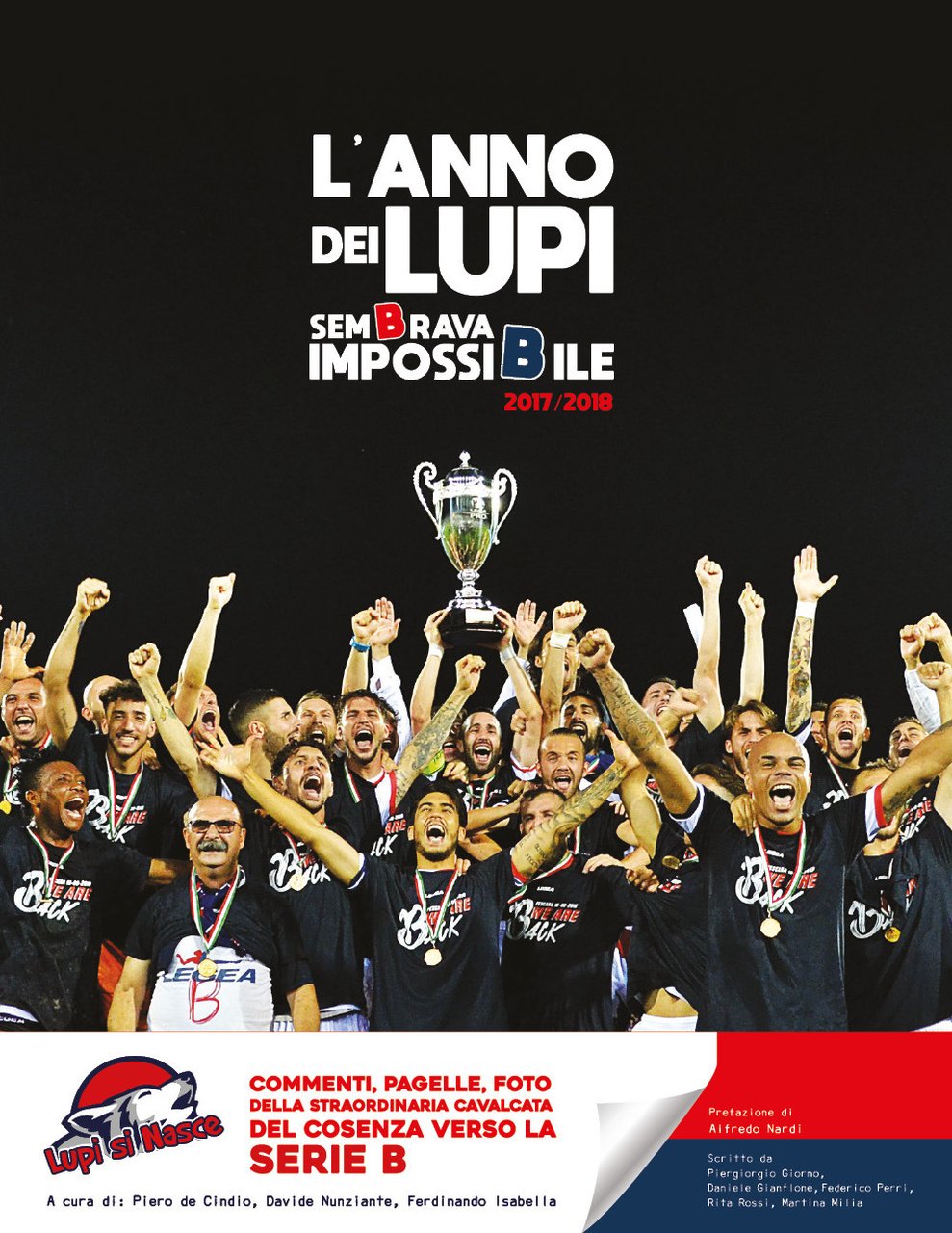 L'anno dei lupi: sembrava impossibile 2017-2018