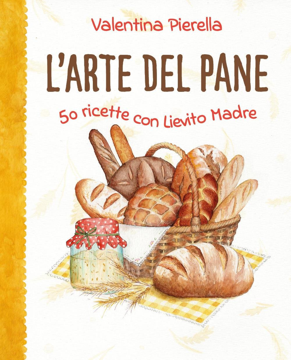L'arte del pane. 50 ricette con lievito madre | Immagine principale