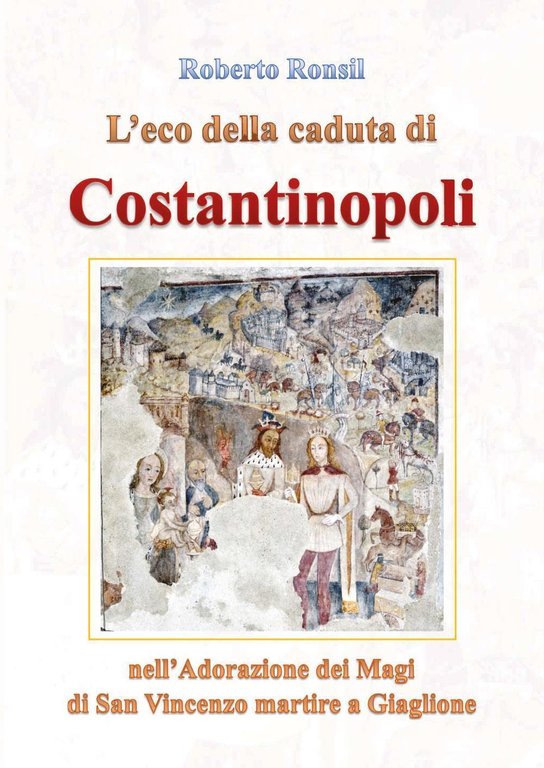L'eco della caduta di Costantinopoli nell'Adorazione dei Magi di San …