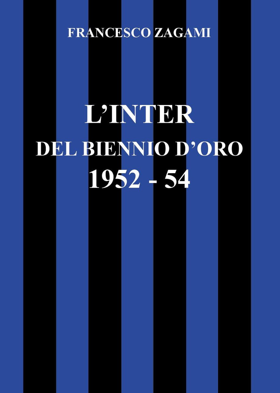 L'Inter del biennio d'oro 1952-1954