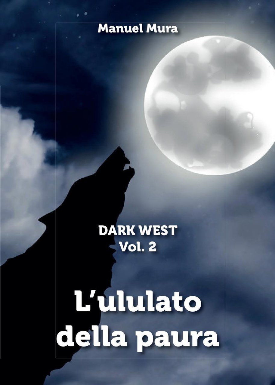 L'ululato della paura. Dark west
