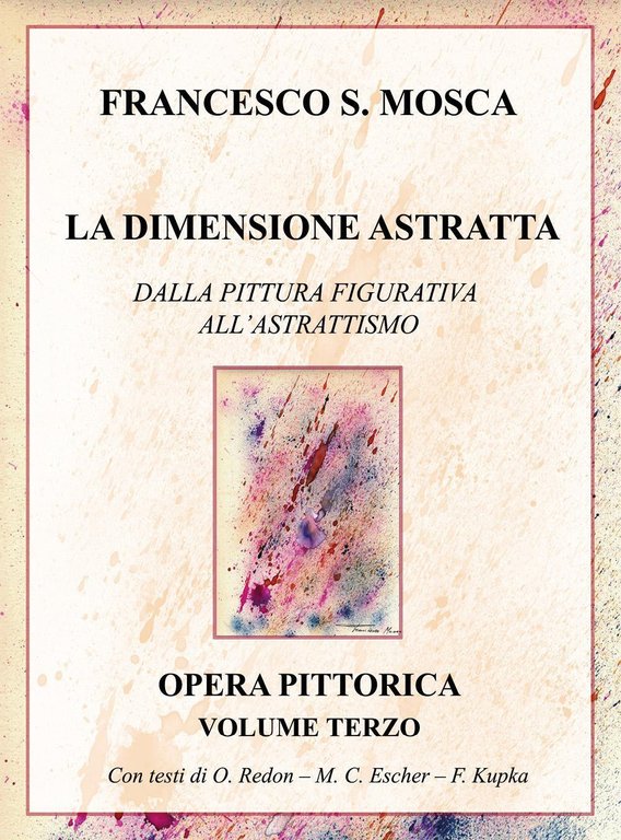 La dimensione astratta. Dalla pittura figurativa all'astrattismo. Opera pittorica. Vol. …