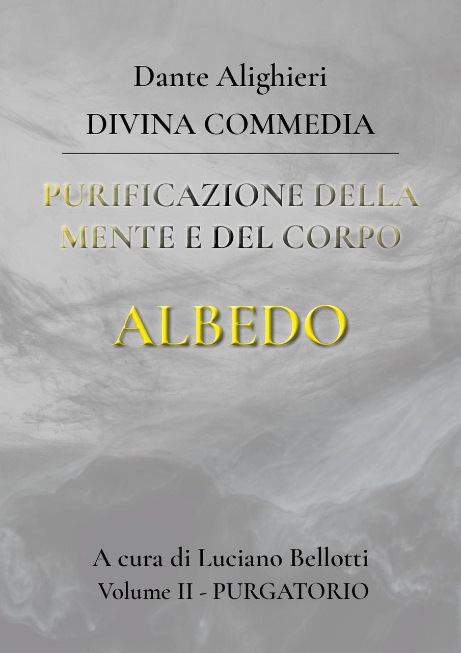 La Divina Commedia. Vol. 2: Purgatorio. Purificazione della mente e …
