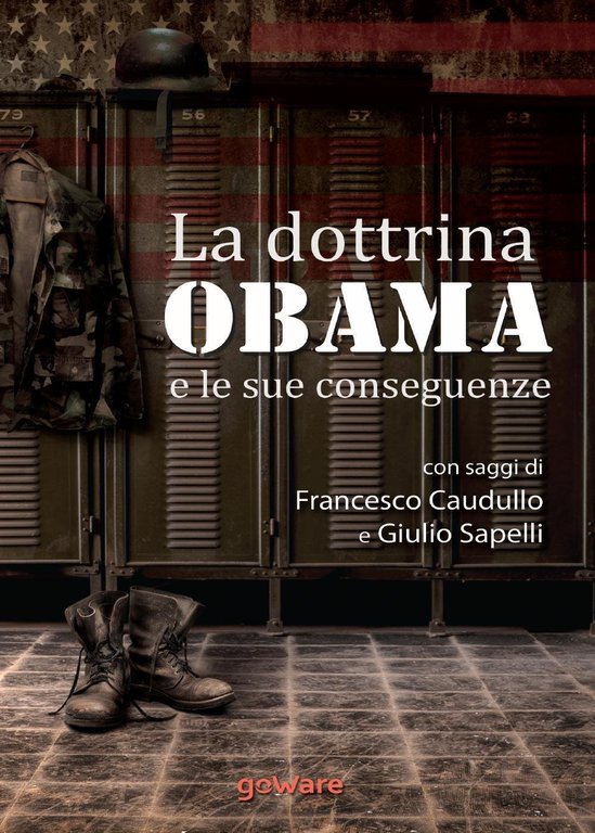 La dottrina Obama e le sue conseguenze. Gli Stati Uniti …