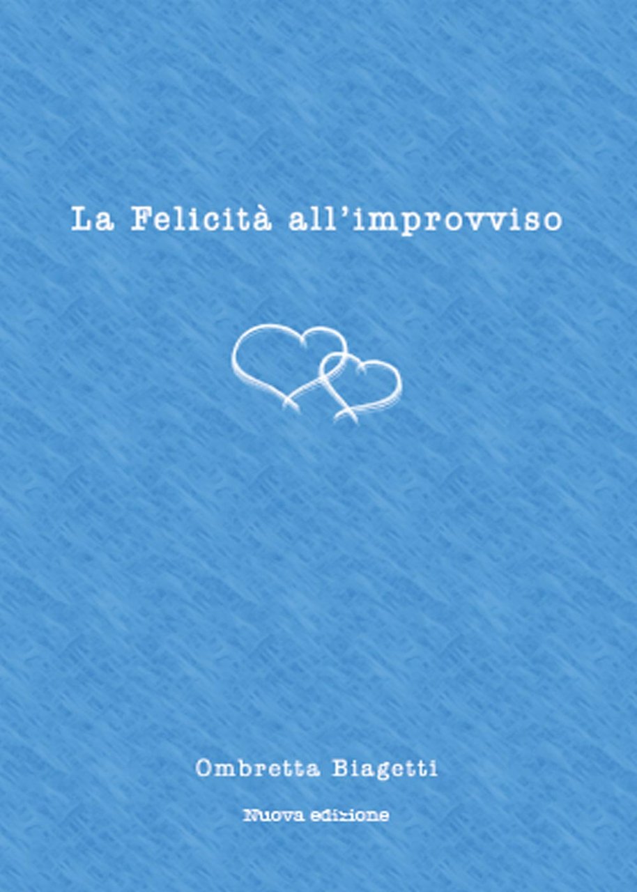 La felicità all'improvviso