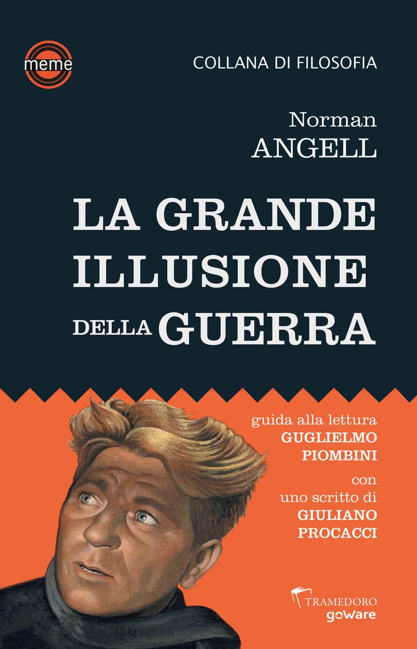 La grande illusione della guerra. Studio sulla potenza militare in …