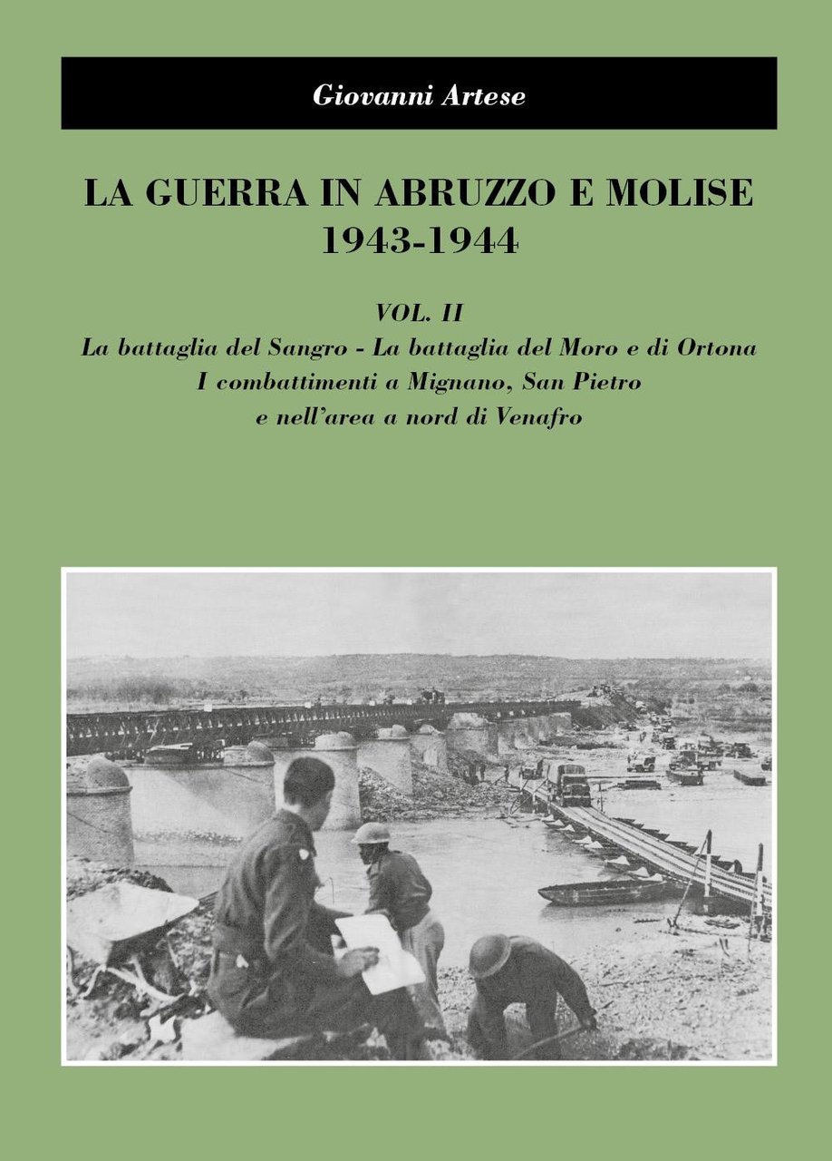 La guerra in Abruzzo e Molise 1943-1944. Vol. 2: La …