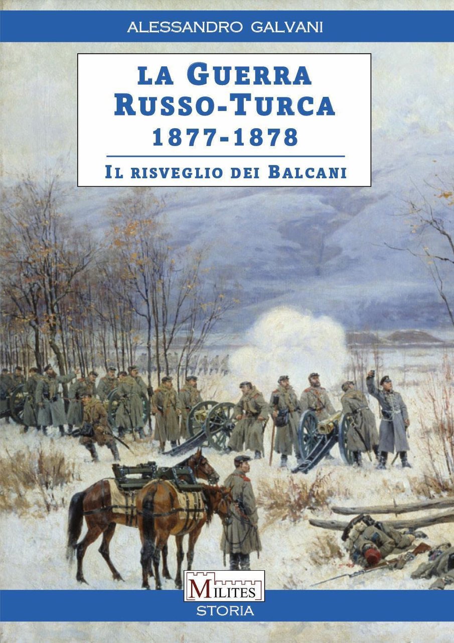 La guerra Russo-Turca 1877-1878. Il risveglio dei Balcani | Immagine principale