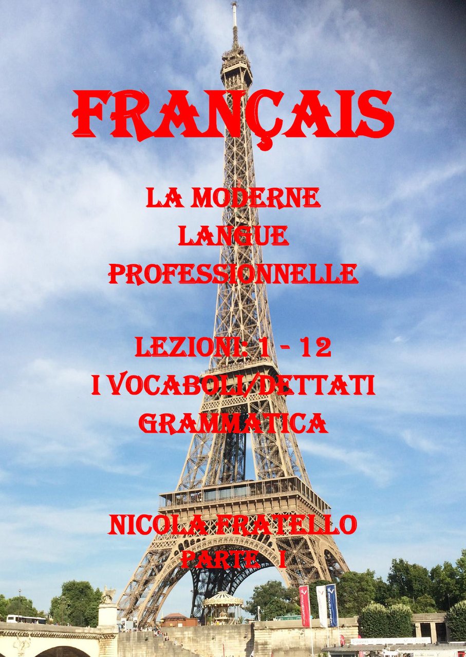 La moderne langue professionnelle. Français. Ediz. italiana. Vol. 1: Lezioni …