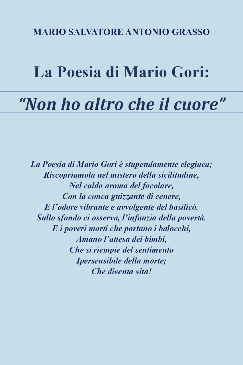 La poesia di Mario Gori «Non ho altro che il …