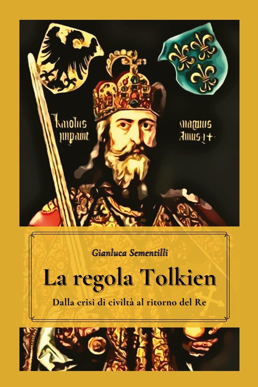 La regola Tolkien. Dalla crisi di civiltà al ritorno del …