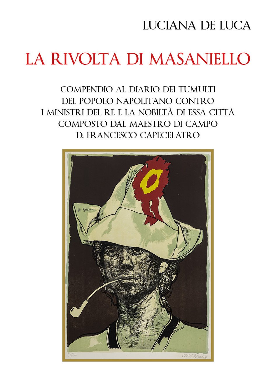 La rivolta di Masaniello. Compendio al diario dei tumulti del …