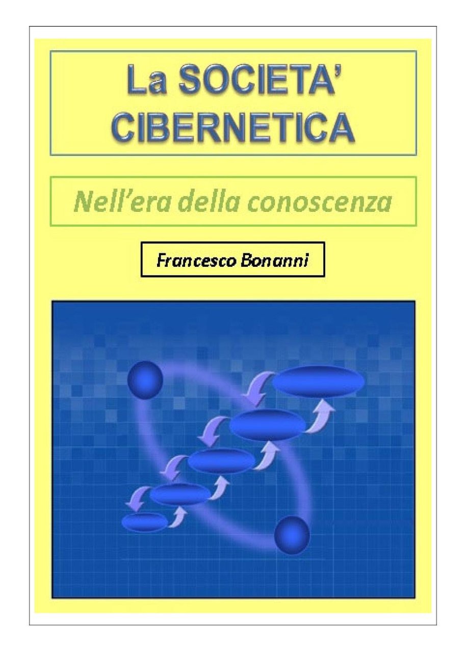 La società cibernetica. Nell'era della conoscenza